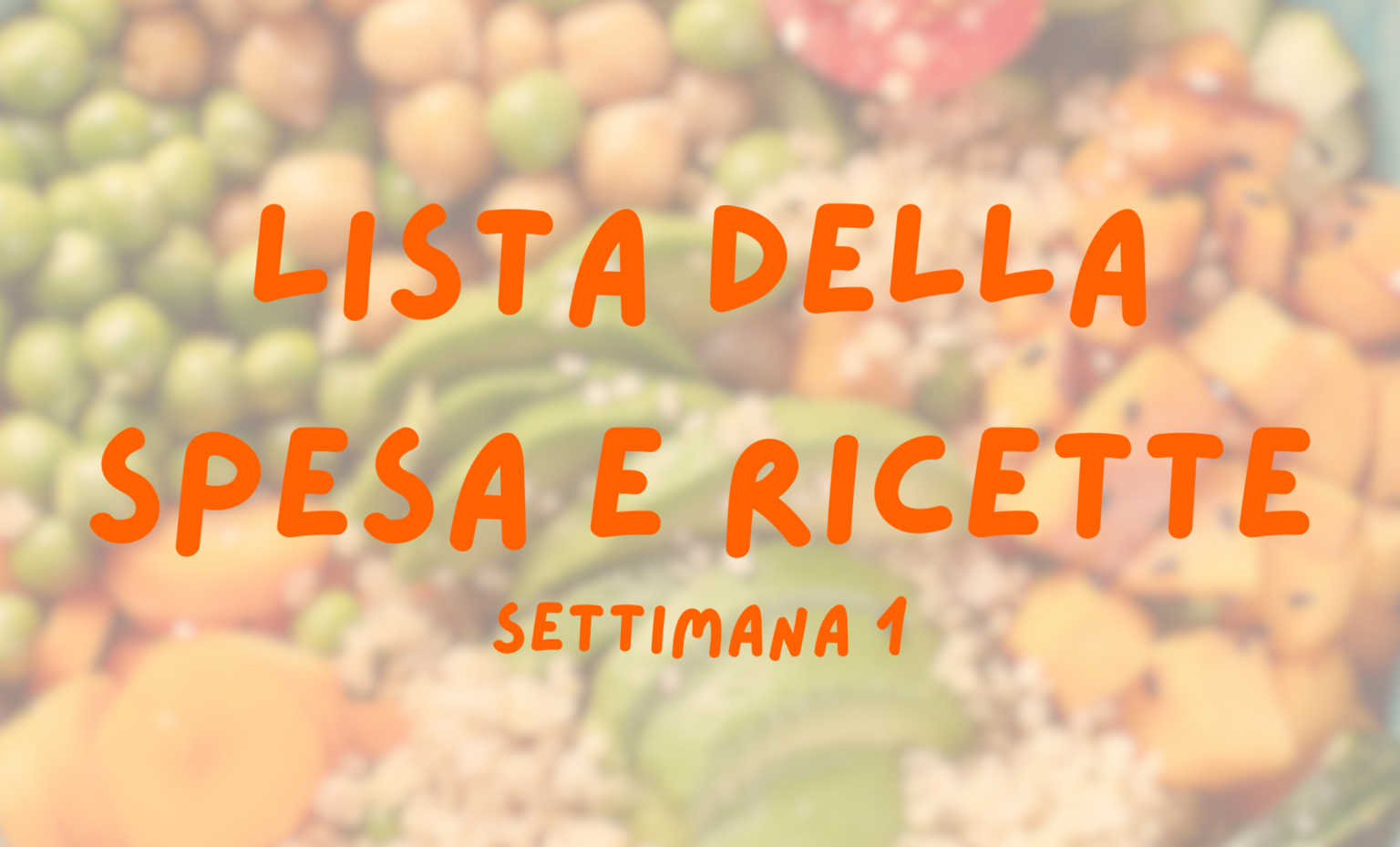 menù settimanale: lista della spesa e ricette