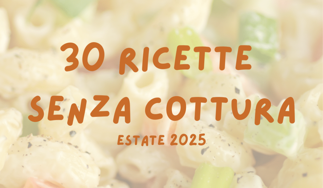 30 ricette vegane senza cottura
